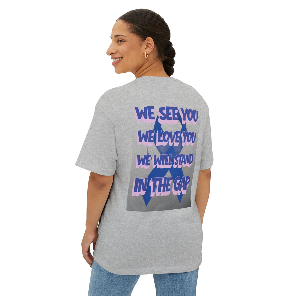 We See You. We Love You. We Stand In The Gap.