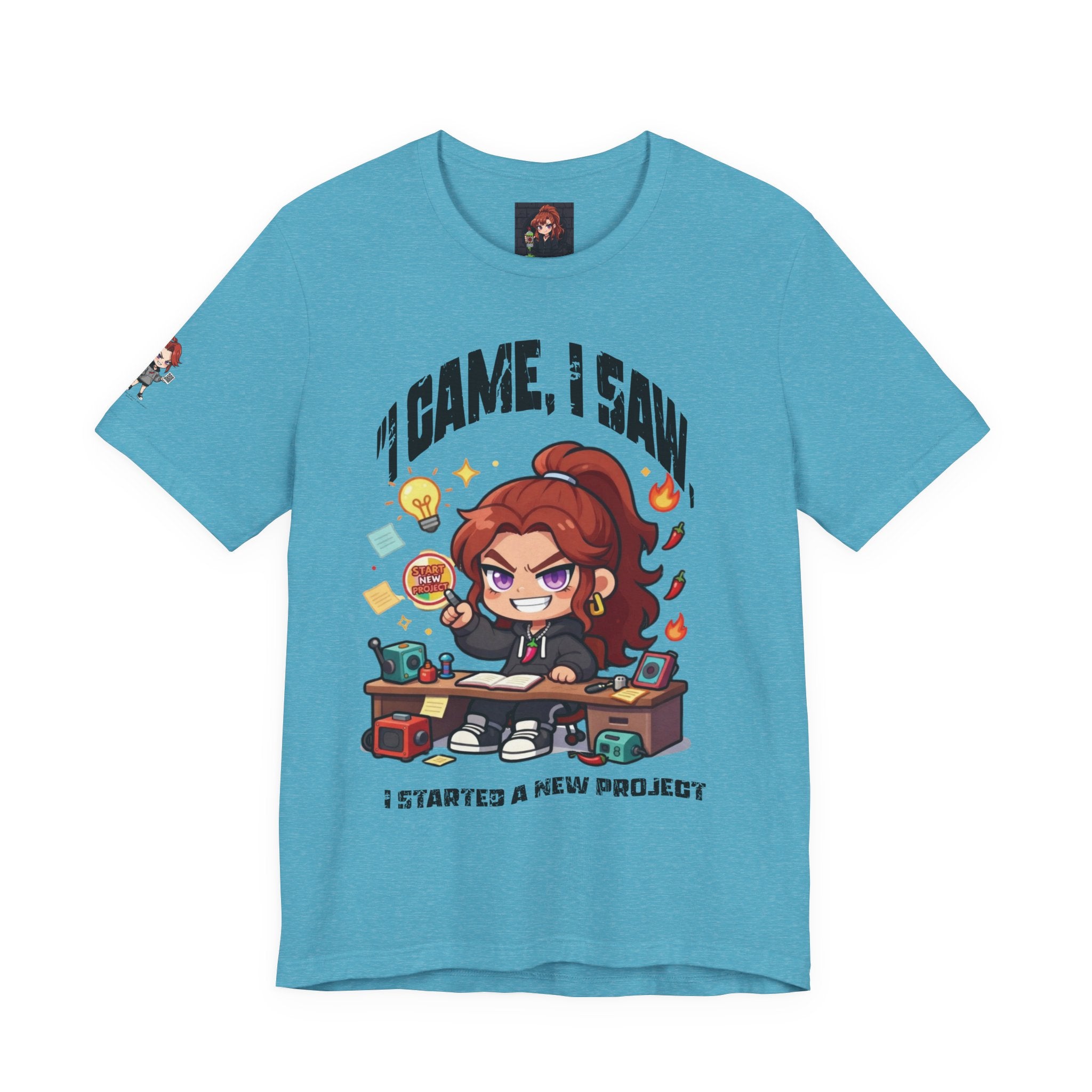 I Came, I Saw, I Started A New Project T‑Shirt — Gamer & Creator Funny Tee