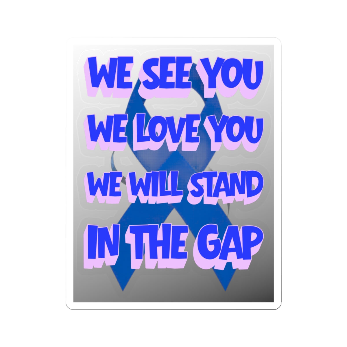 We See You-Kiss Cut Sticker