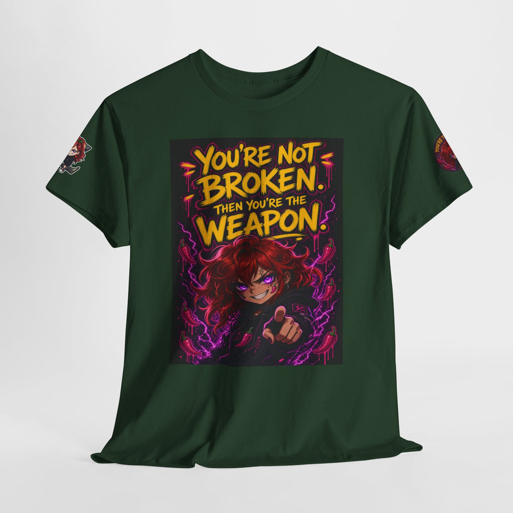 You're Not Broken — You're The Weapon — Nova Tee