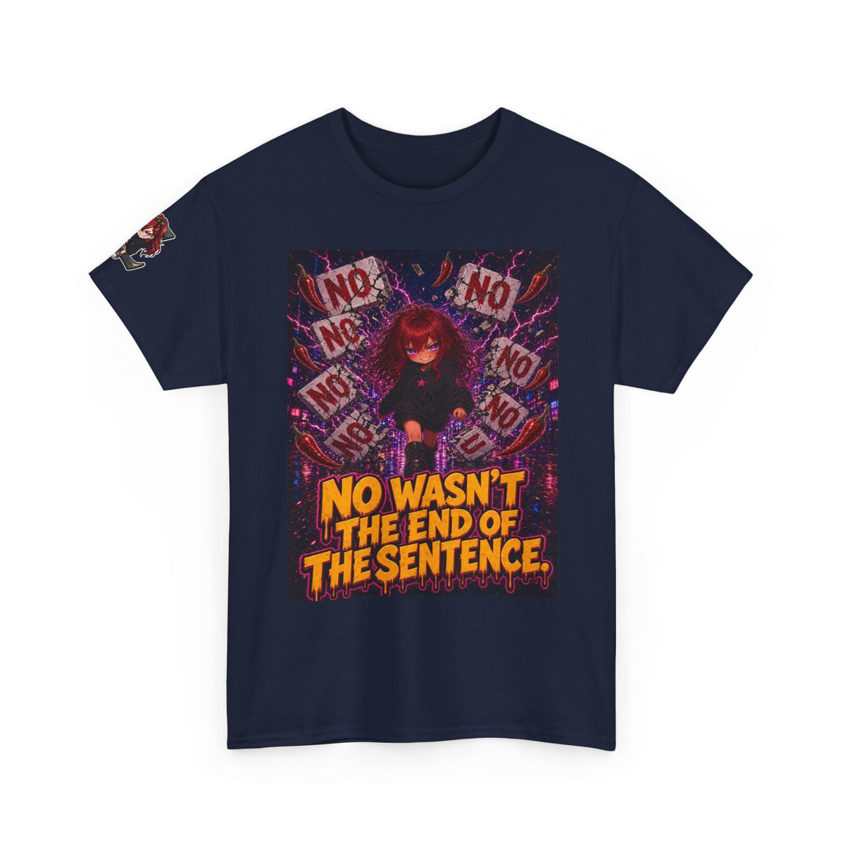 No Wasn't the End of the Sentence. Tee - Nova