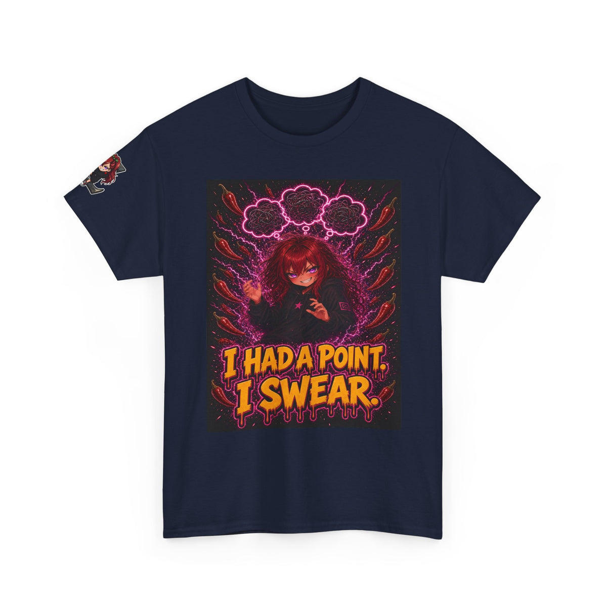 I Had a Point. I Swear. Tee - Nova
