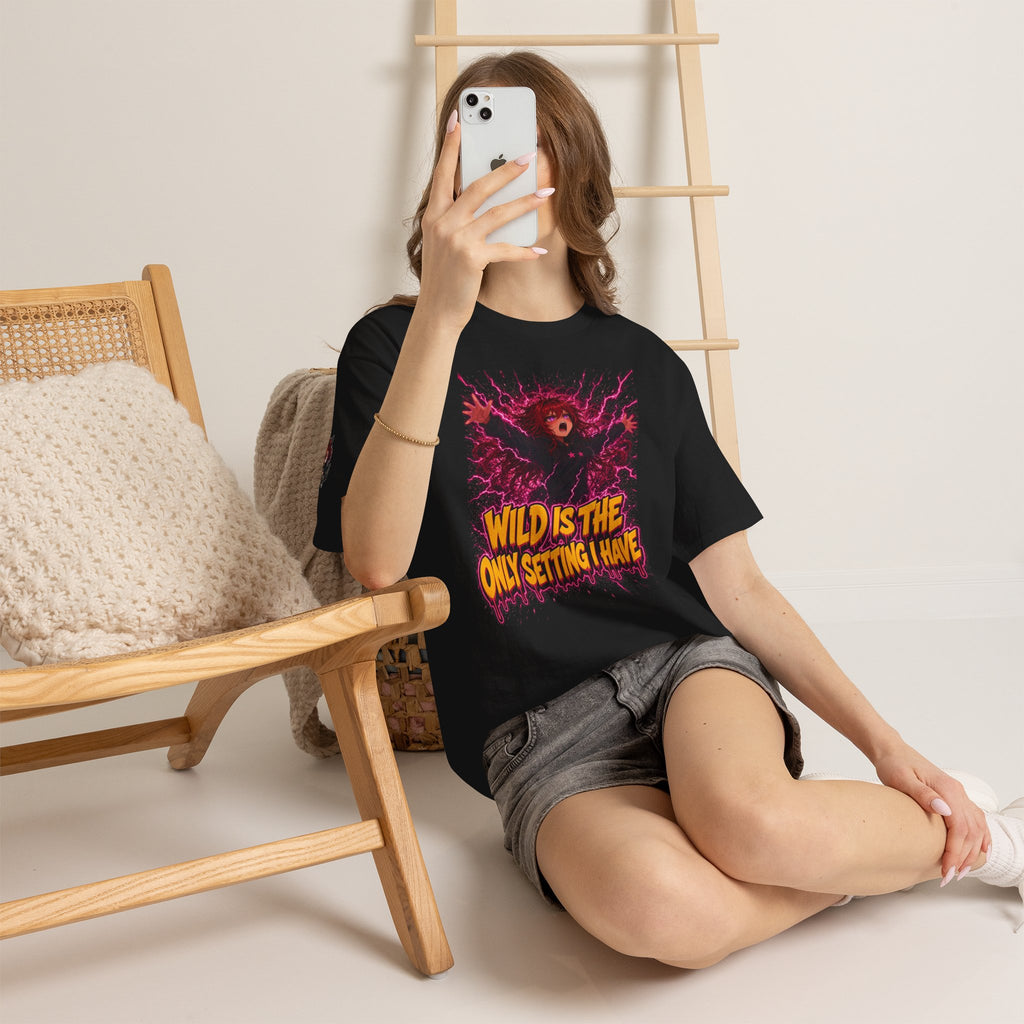 Wild Is the Only Setting I Have Tee - Nova