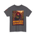 Nothing Here Is in a Hurry. Tee - Nova
