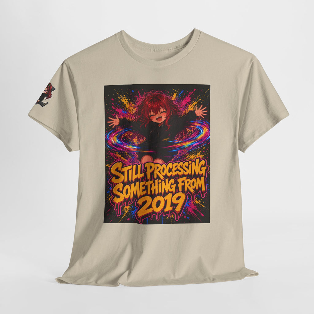 Still Processing Something From 2019 — Nova Tee
