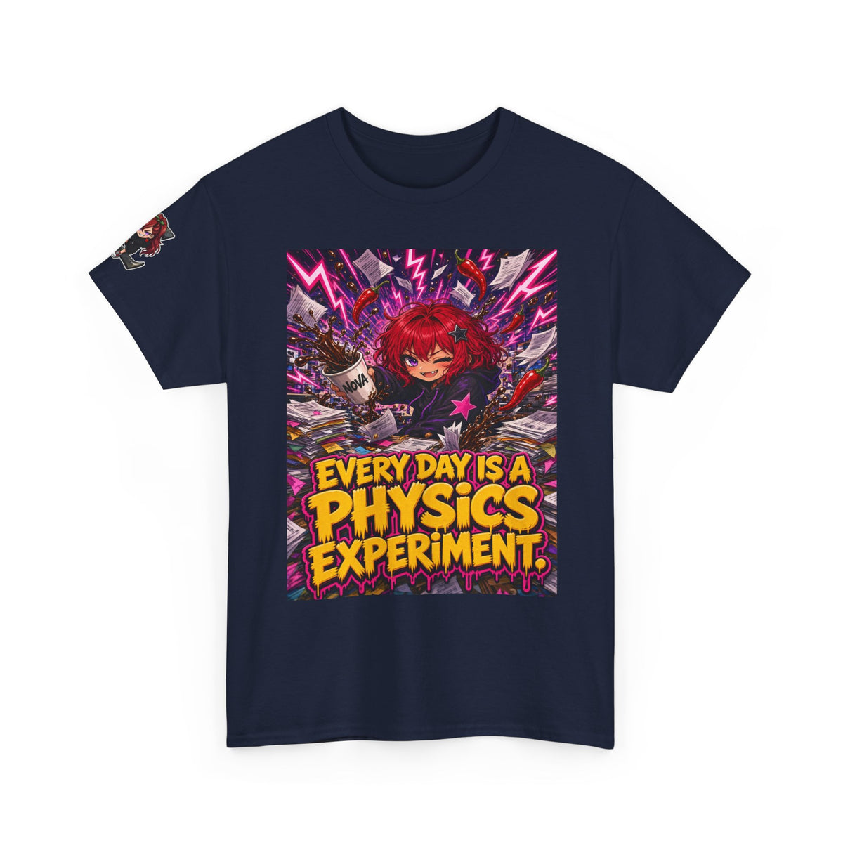 Every Day Is a Physics Experiment. Tee - Nova
