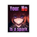 Your No Is a Spark-Kiss Cut Sticker