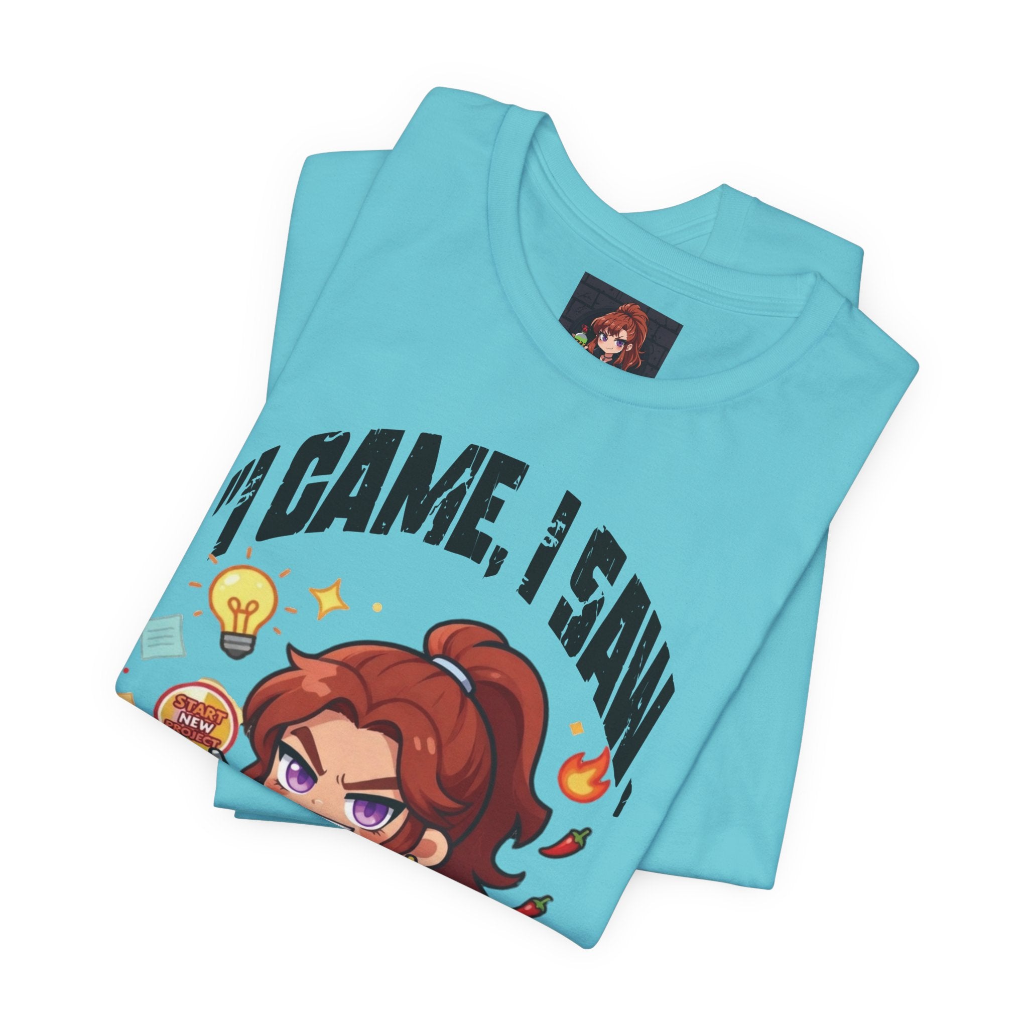 I Came, I Saw, I Started A New Project T‑Shirt — Gamer & Creator Funny Tee