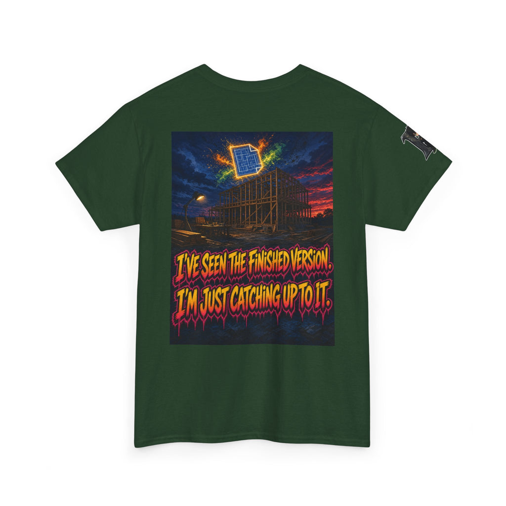 It Doesn't Look Like Much Yet. It Will. Tee - Silas