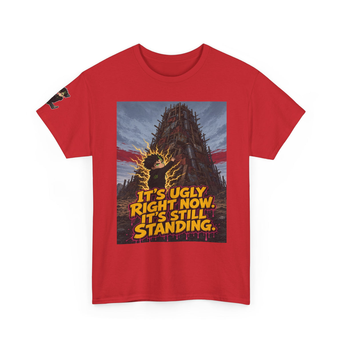 It's Ugly Right Now. It's Still Standing. Tee - Silas