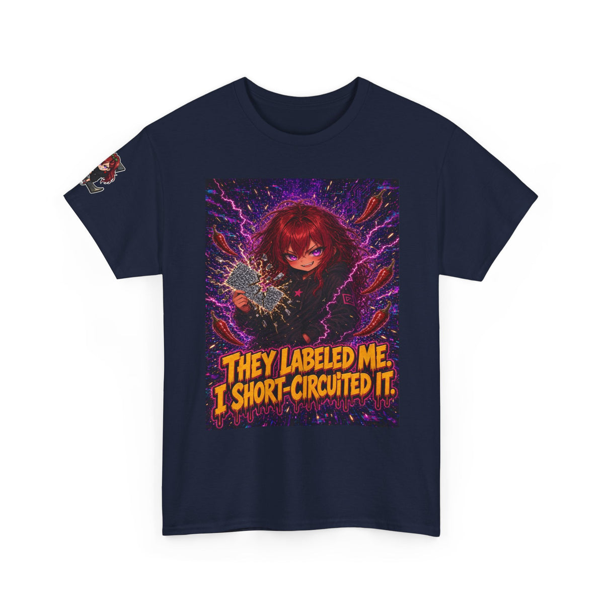 They Labeled Me. I Short-Circuited It. Tee - Nova