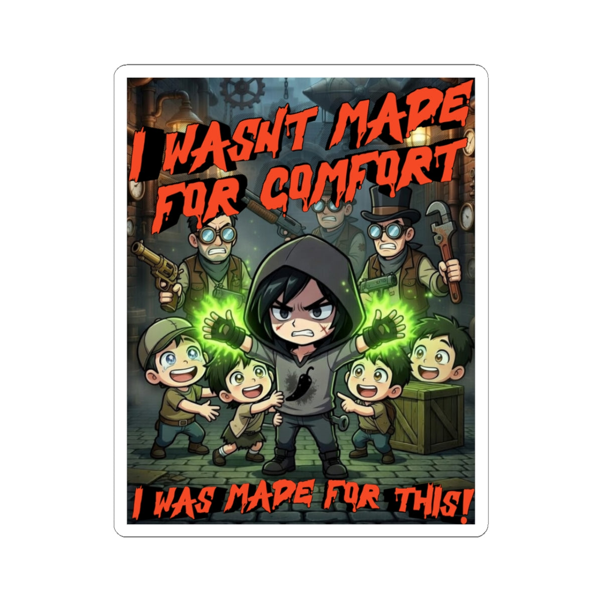 I Wasn't Made For Comfort — Silas Kiss-Cut Sticker