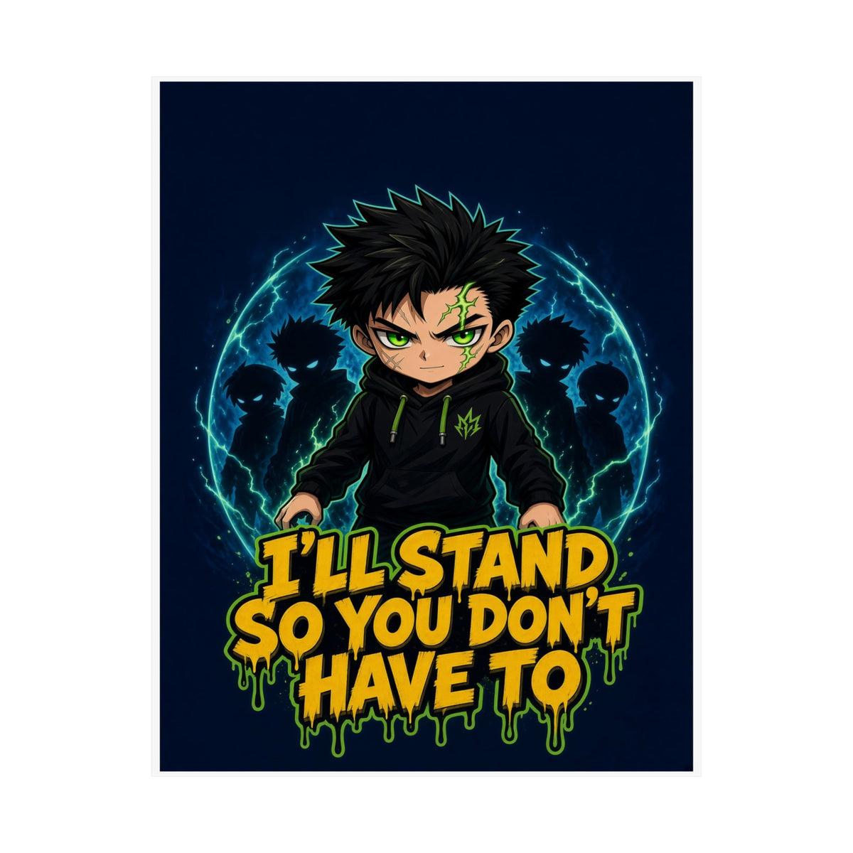 I'll Stand So You Don't Have To — Silas Poster (Silas Protector)