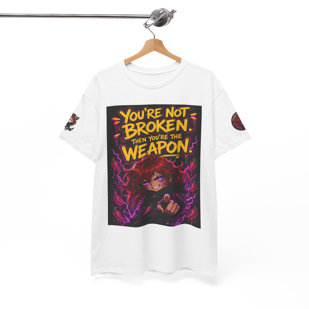 You're Not Broken — You're The Weapon — Nova Tee