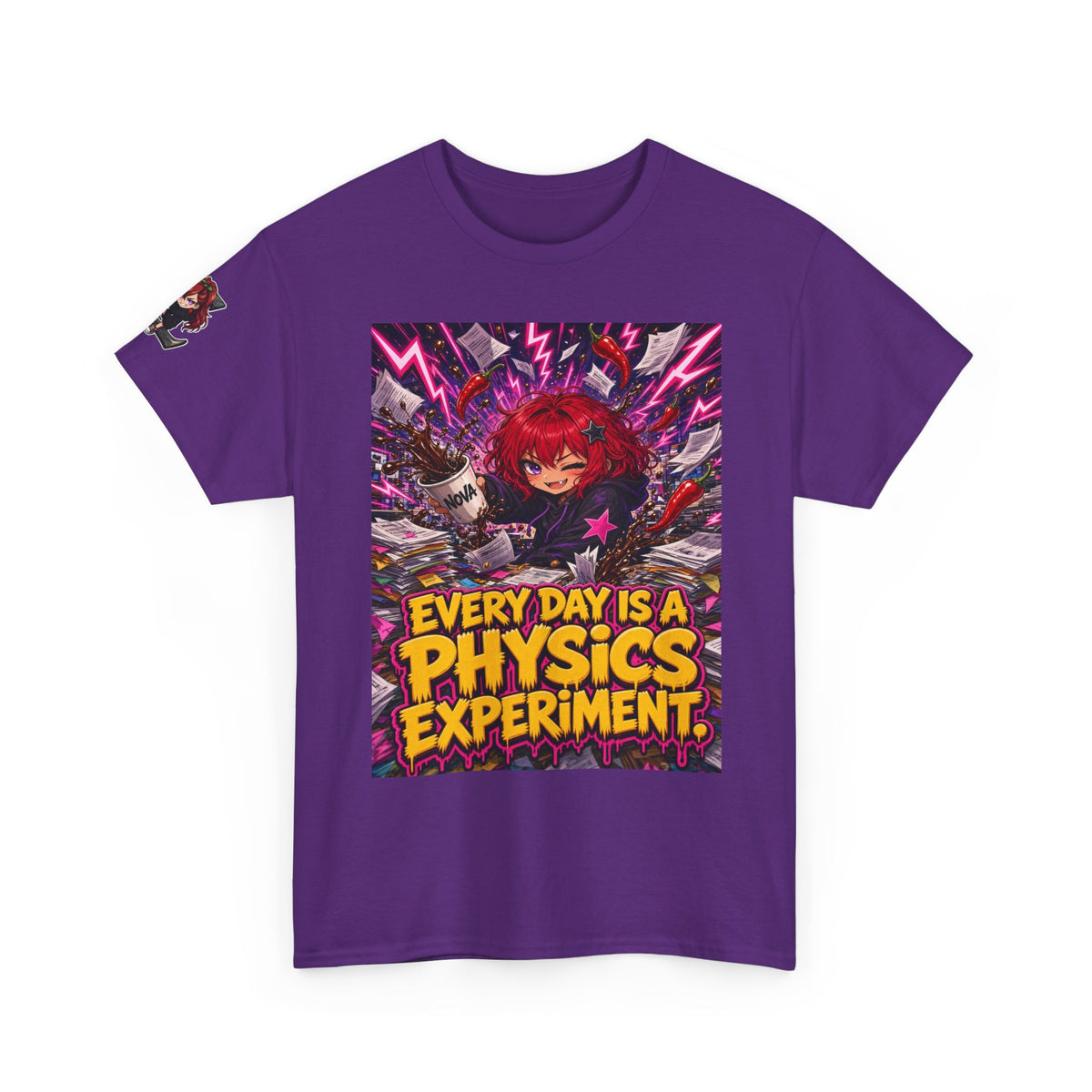 Every Day Is a Physics Experiment. Tee - Nova