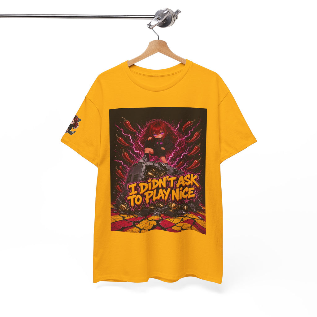 I Didn't Ask to Play Nice — Nova Tee