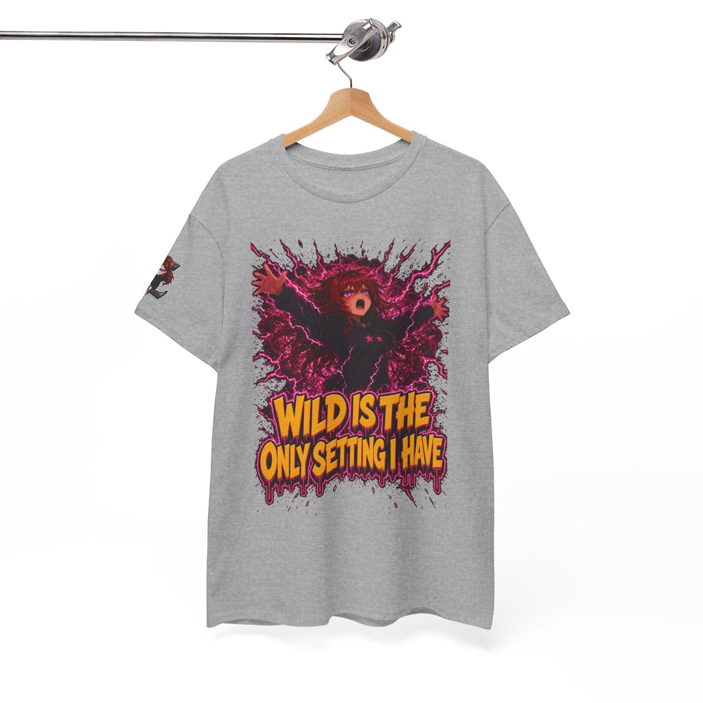 Wild Is the Only Setting I Have Tee - Nova