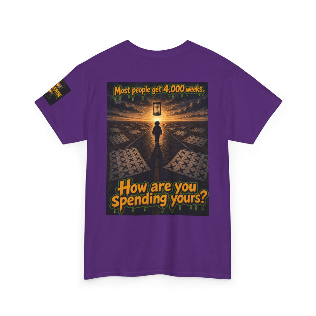 4,000 Weeks: On Purpose Tee