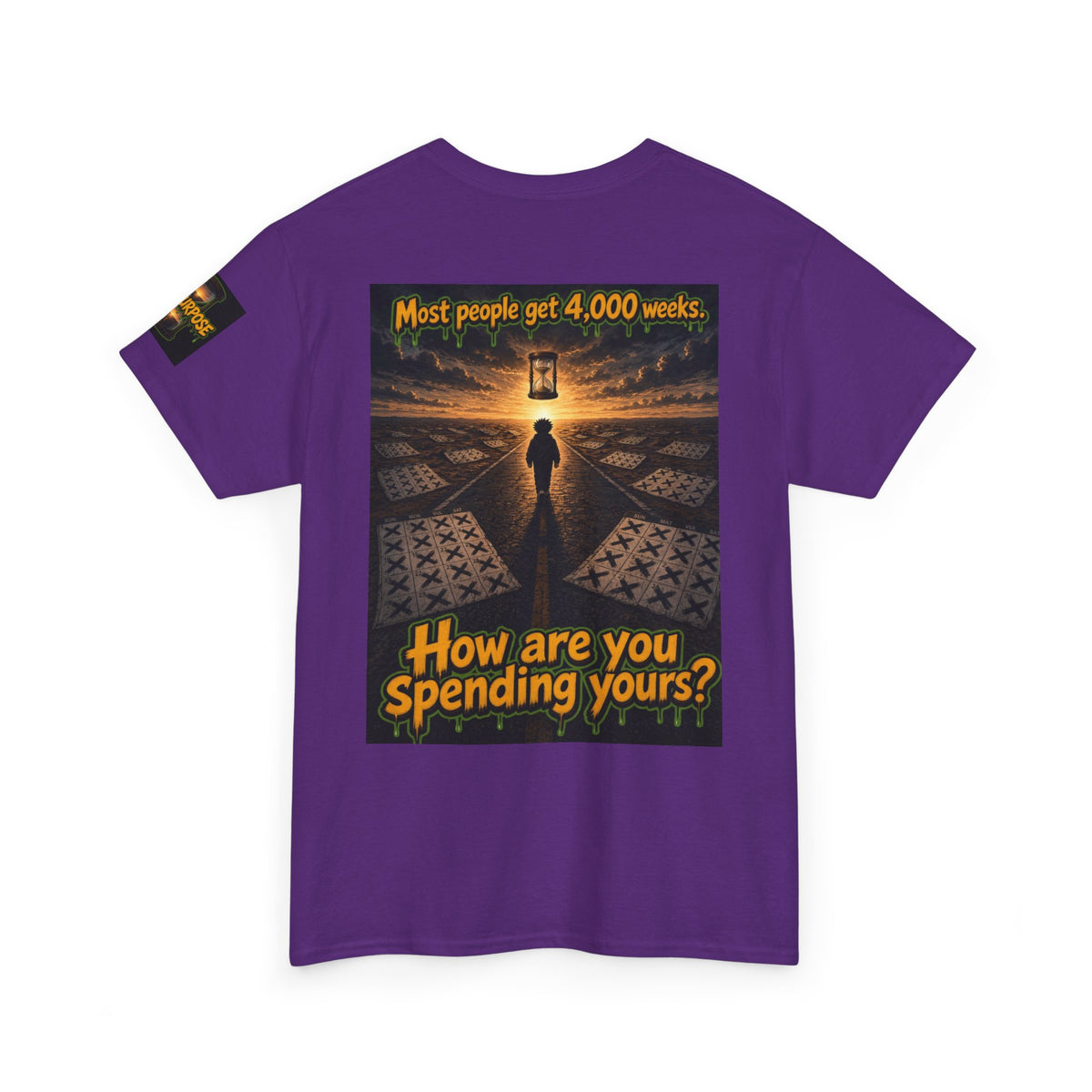 4,000 Weeks: On Purpose Tee