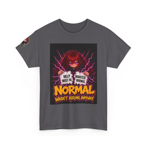 Normal Wasn't Hiring Anyway — Nova Tee