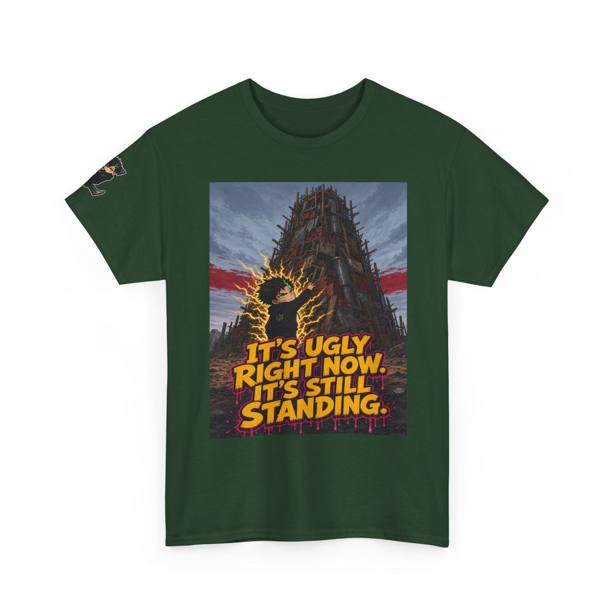 It's Ugly Right Now. It's Still Standing. Tee - Silas