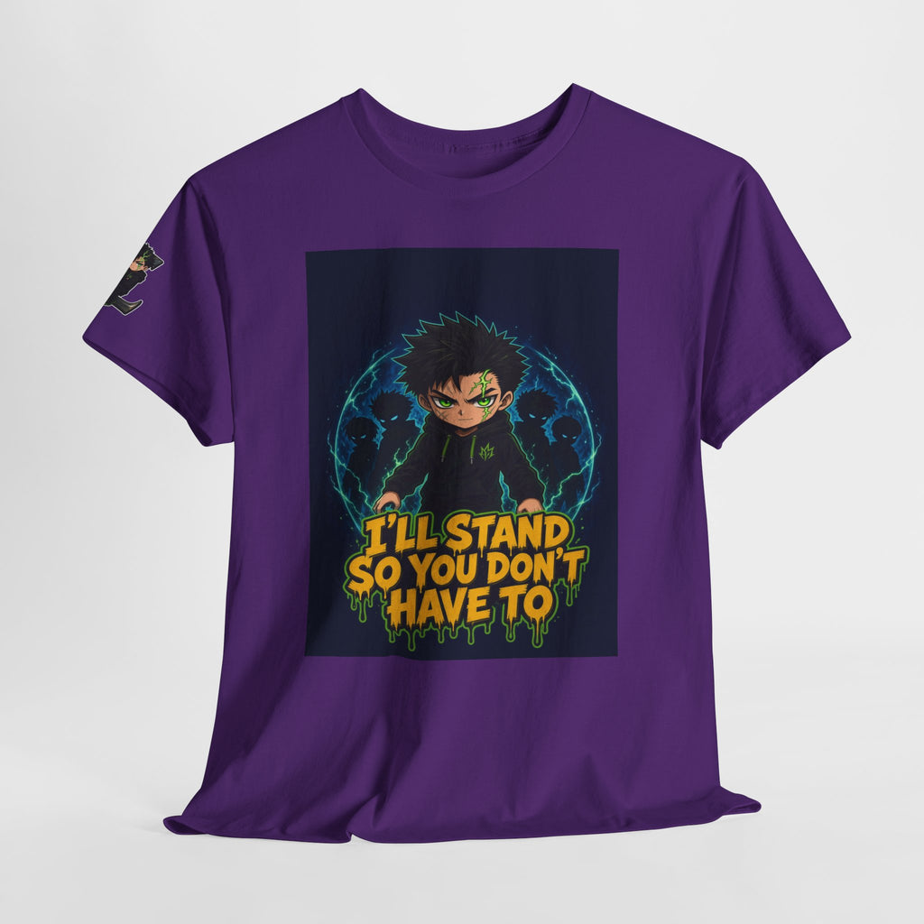 I'll Stand So You Don't Have To — Silas Tee