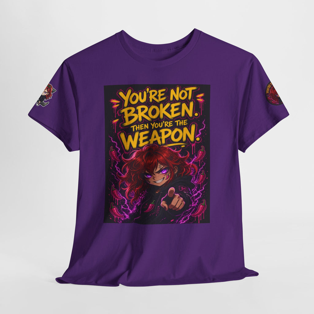 You're Not Broken — You're The Weapon — Nova Tee