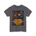 The Bag Doesn't Flinch. Neither Do I. Tee - Silas
