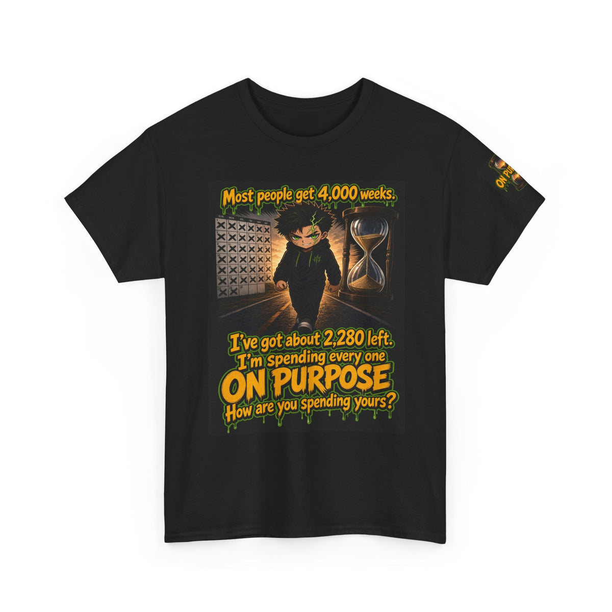 4,000 Weeks: On Purpose Tee