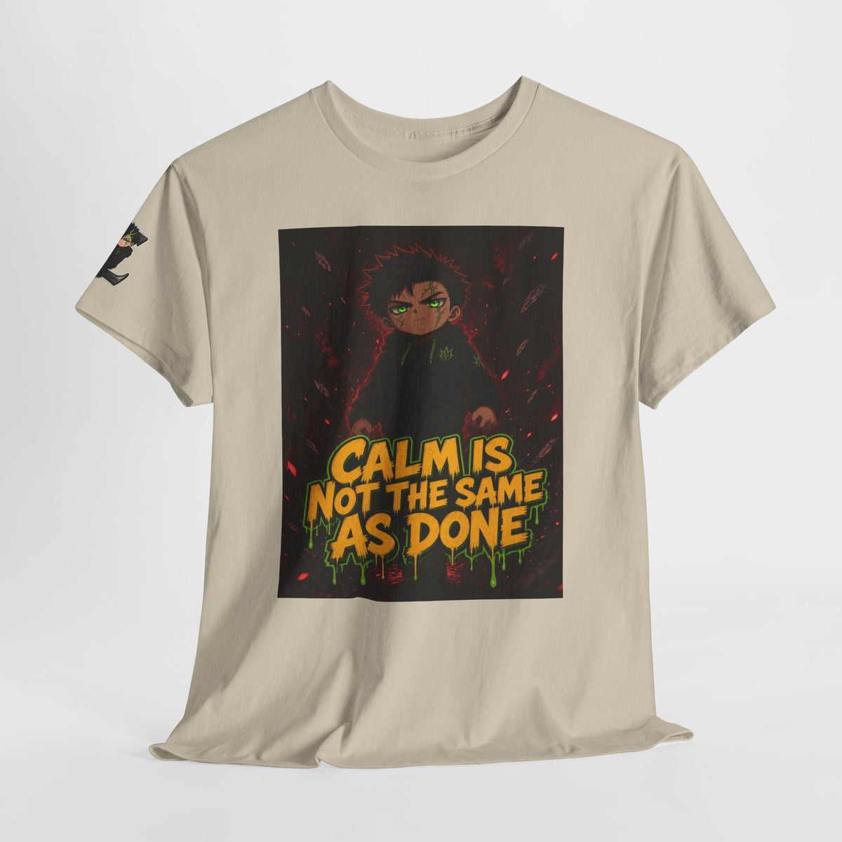 Calm Is Not the Same as Done — Silas Tee