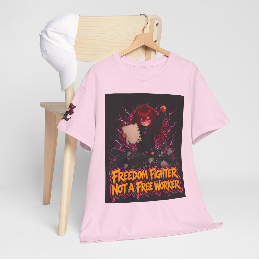 Freedom Fighter, Not a Free Worker — Nova Tee