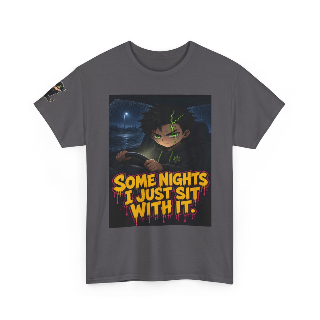 Some Nights I Just Sit With It. Tee - Silas