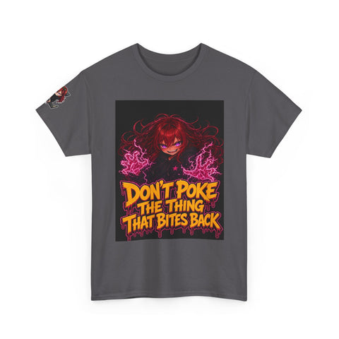 Don't Poke the Thing That Bites Back — Nova Tee