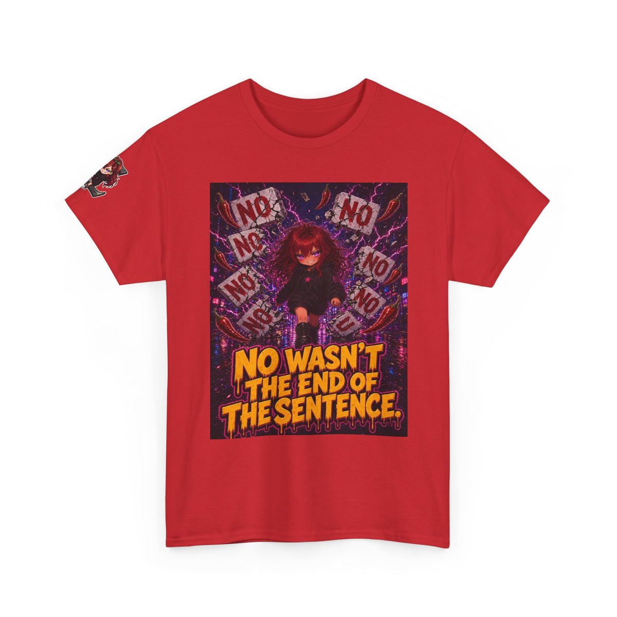 No Wasn't the End of the Sentence. Tee - Nova