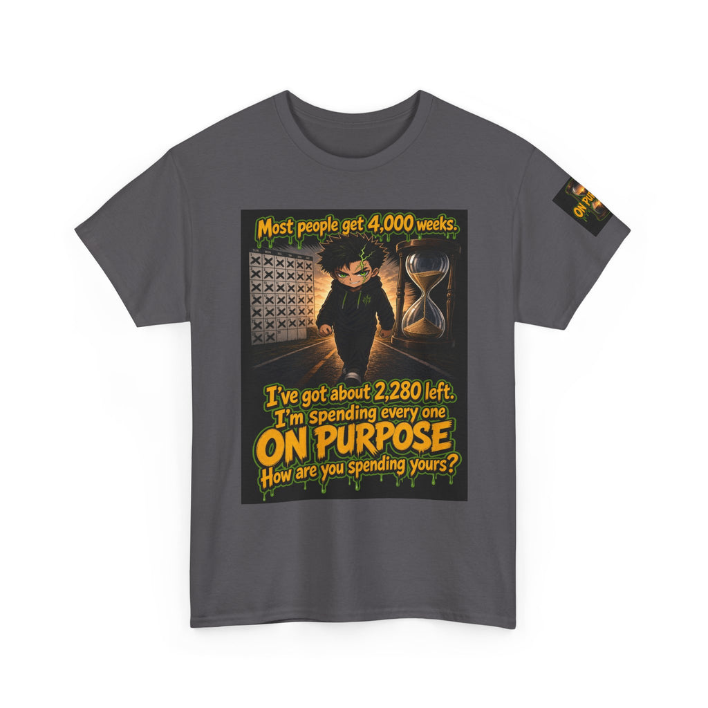 4,000 Weeks: On Purpose Tee