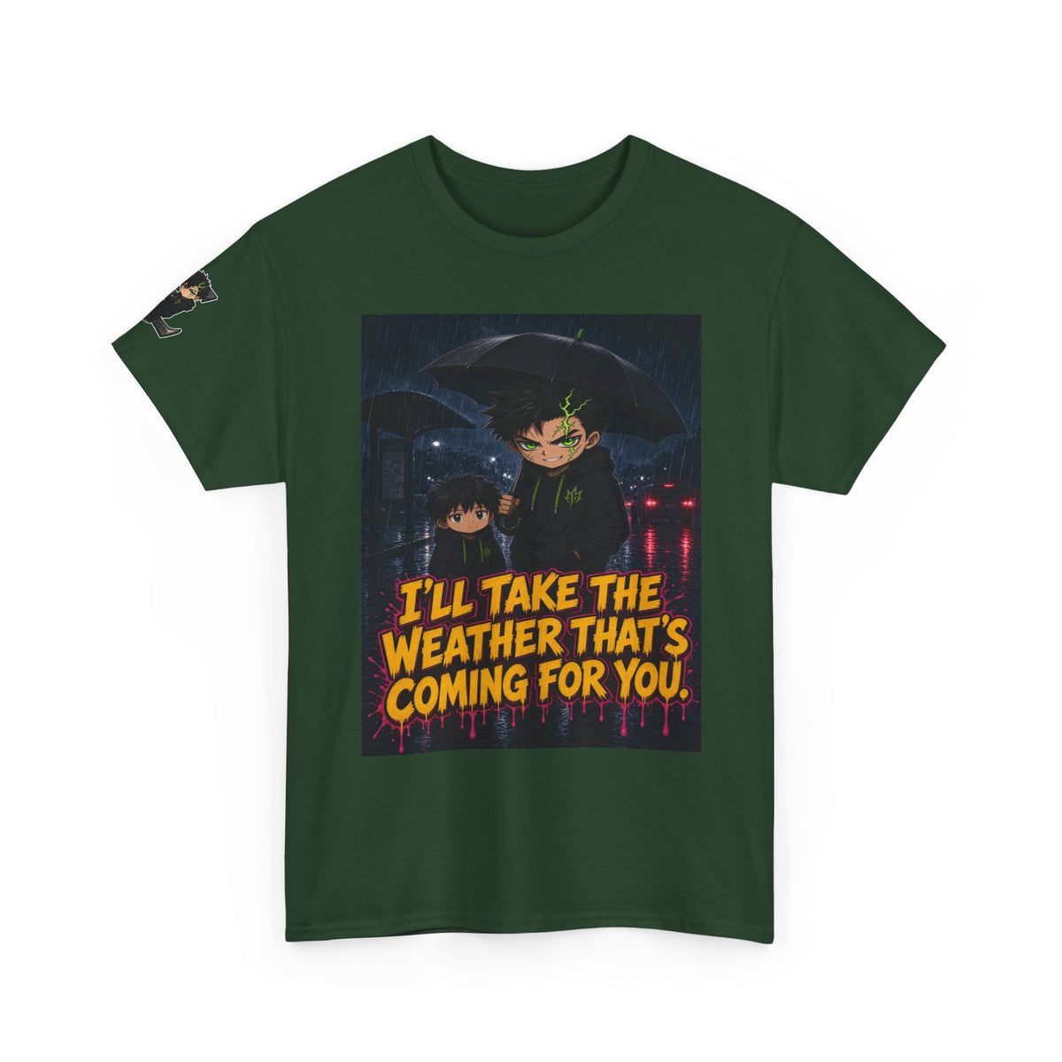 I'll Take the Weather That's Coming for You. Tee - Silas