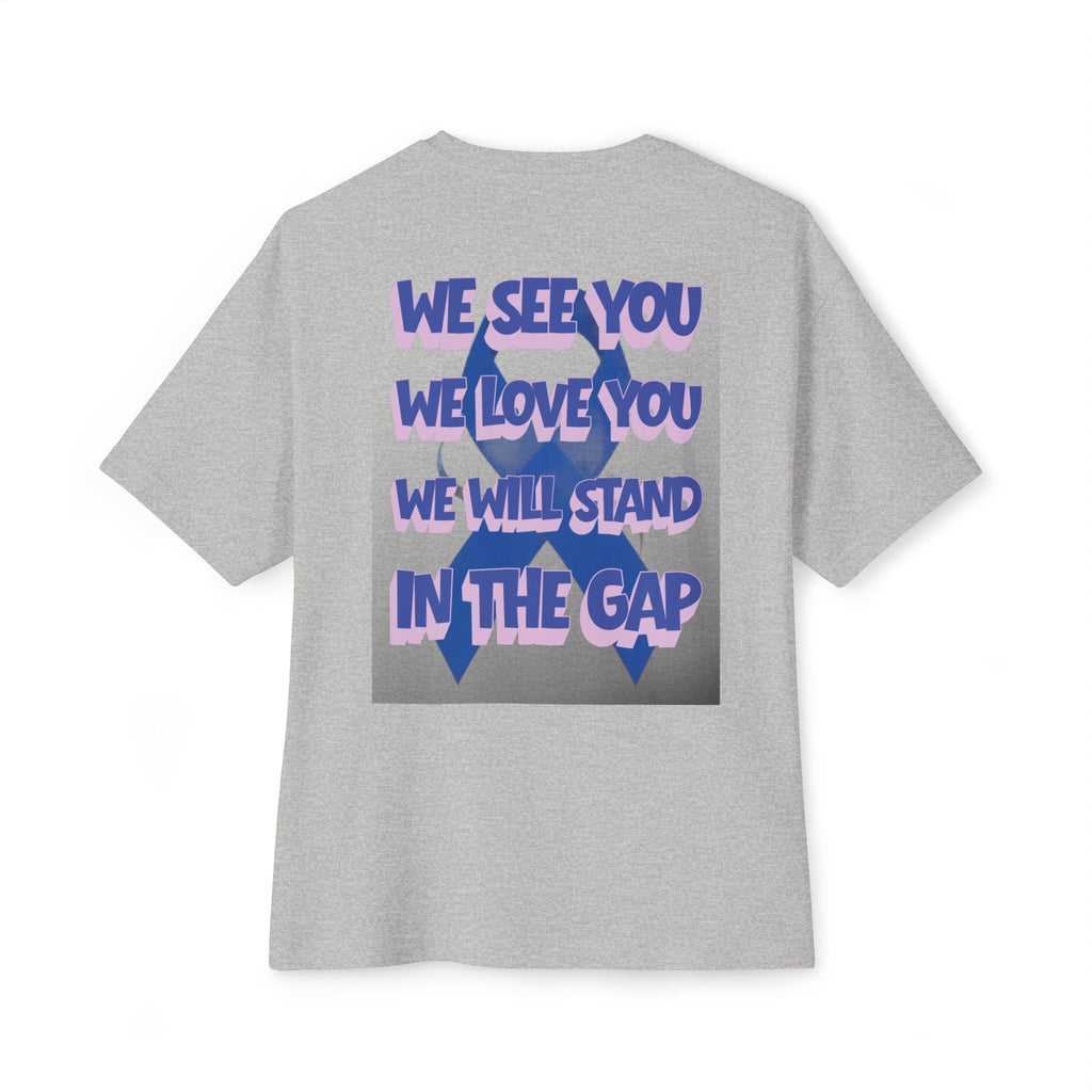 We See You. We Love You. We Stand In The Gap.