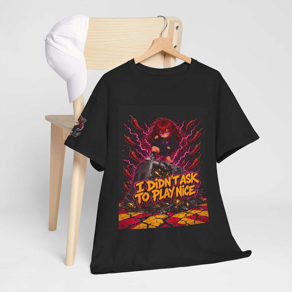 I Didn't Ask to Play Nice — Nova Tee