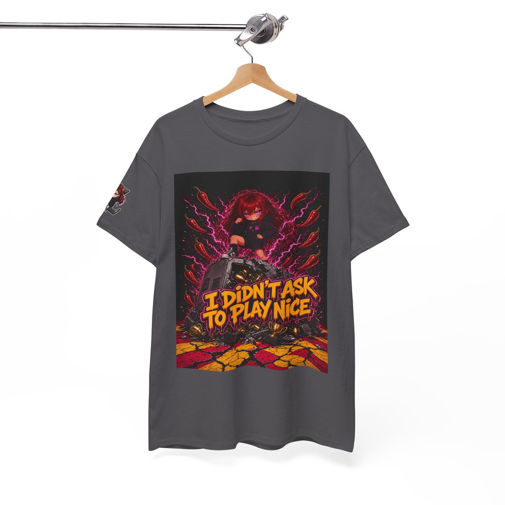 I Didn't Ask to Play Nice — Nova Tee