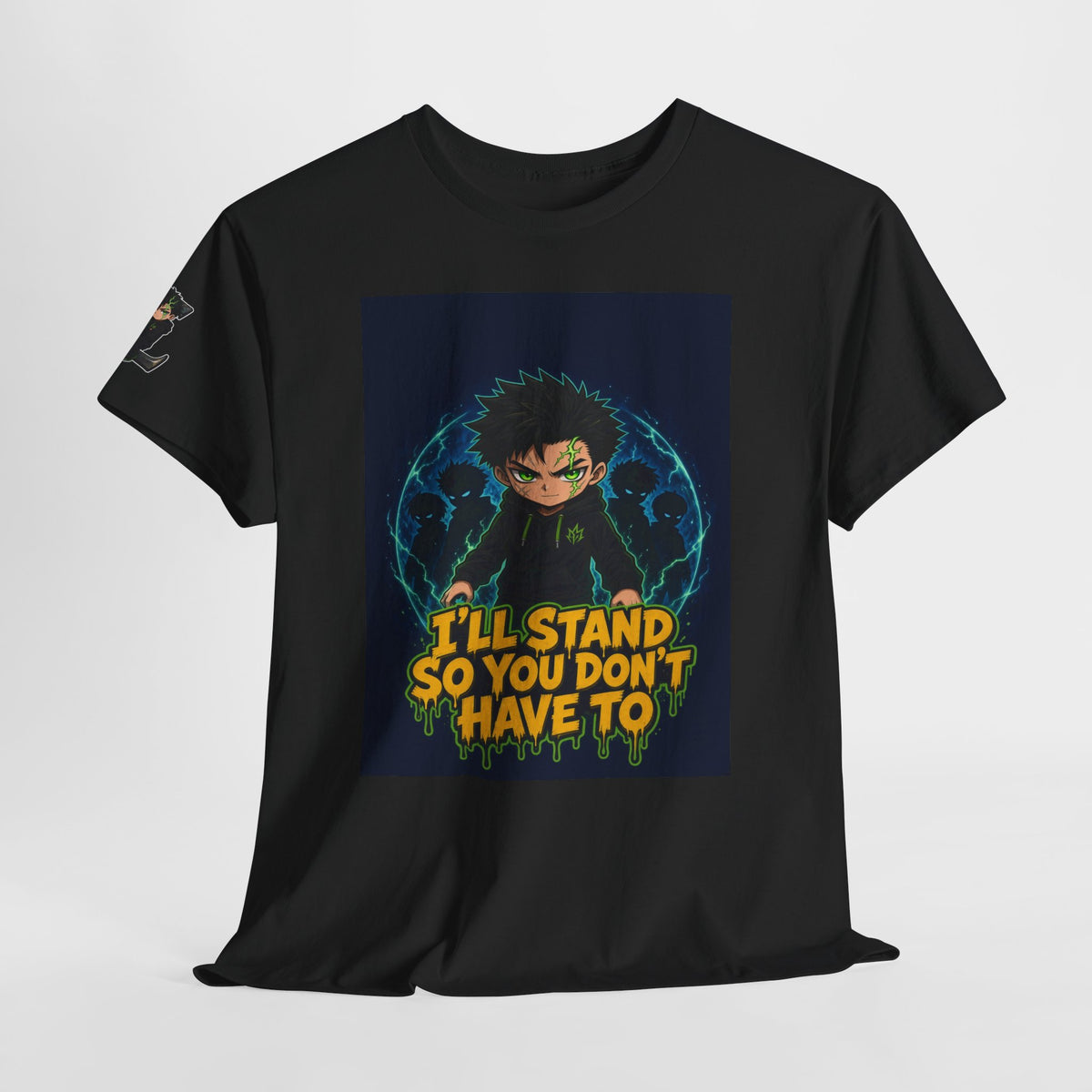 I'll Stand So You Don't Have To — Silas Tee