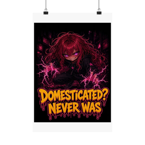 Domesticated? Never Was — Nova Poster (Nova Feral)