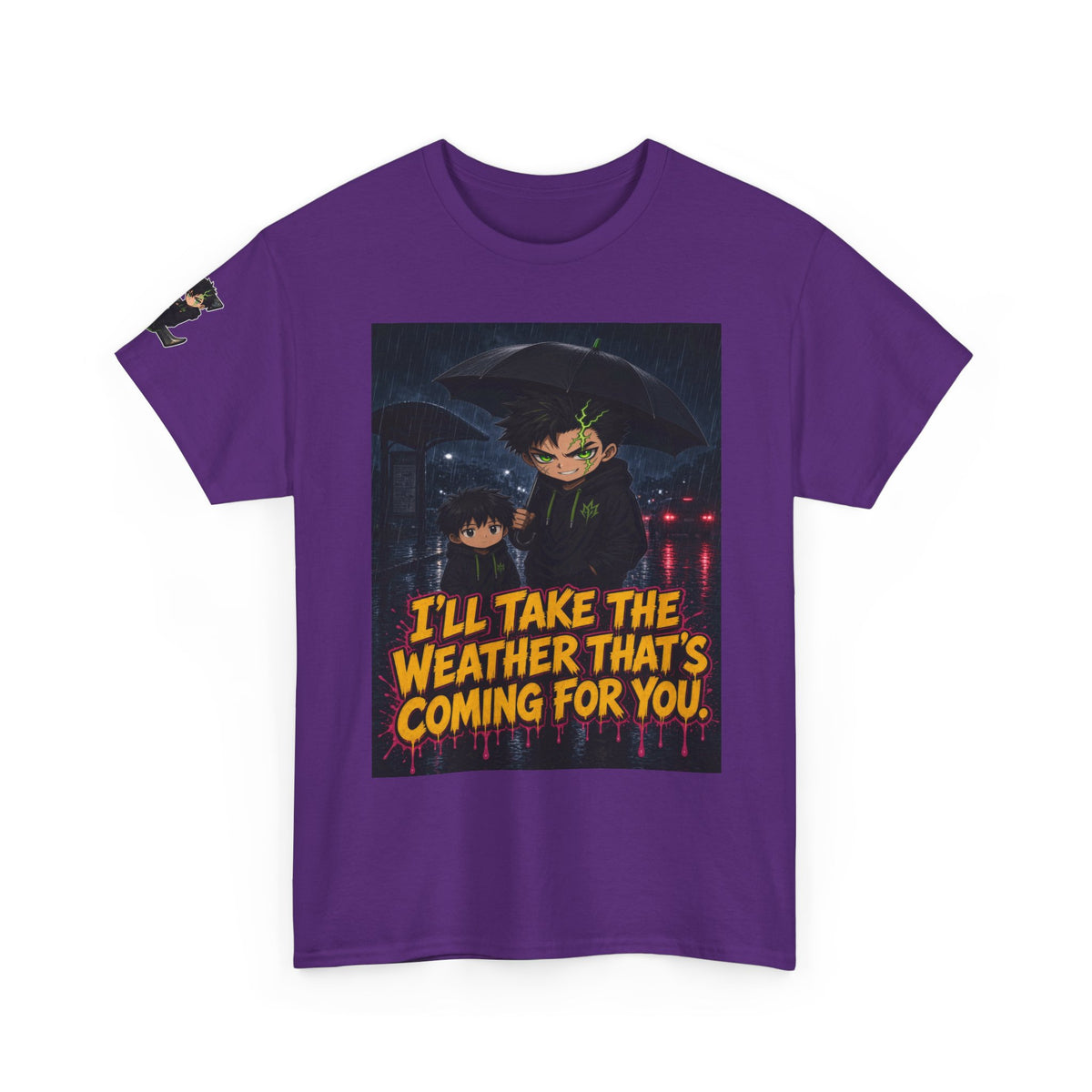 I'll Take the Weather That's Coming for You. Tee - Silas