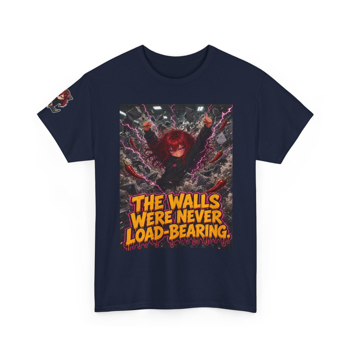 The Walls Were Never Load-Bearing. Tee - Nova