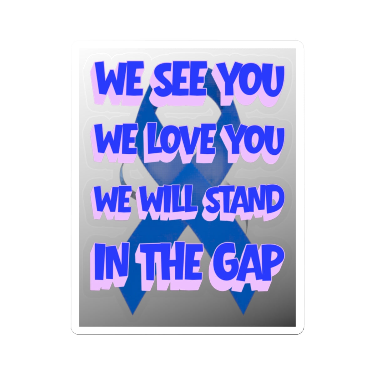 We See You-Kiss Cut Sticker