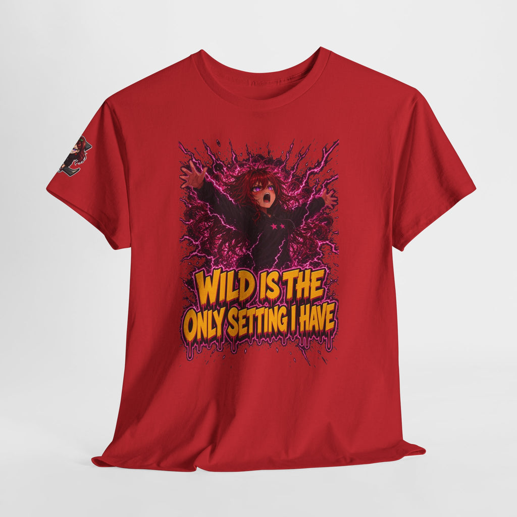 Wild Is the Only Setting I Have Tee - Nova