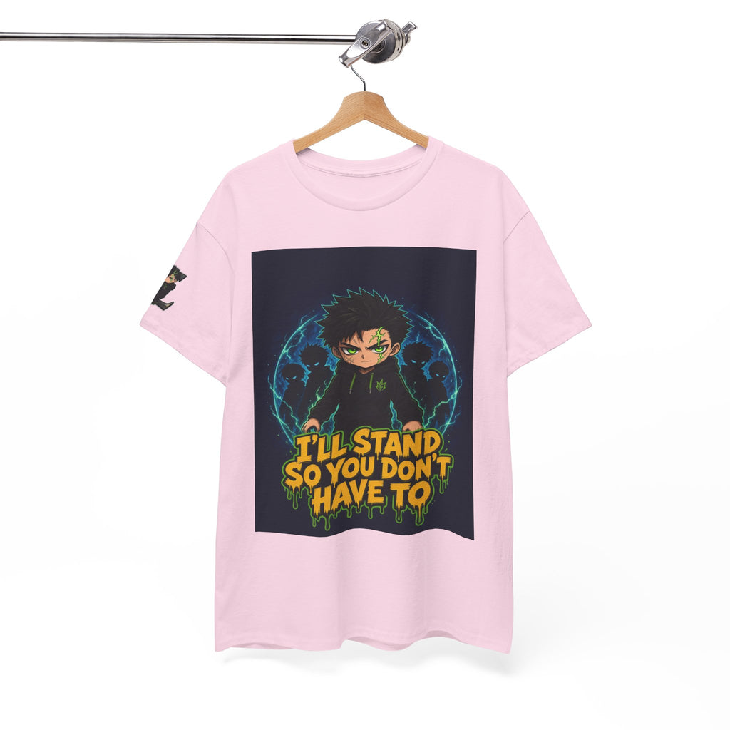 I'll Stand So You Don't Have To — Silas Tee