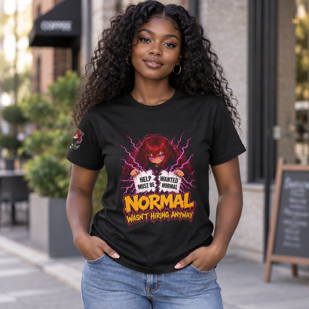 Normal Wasn't Hiring Anyway — Nova Tee