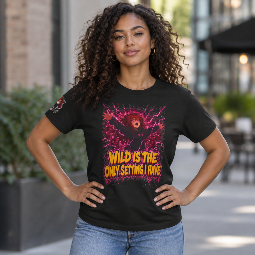 Wild Is the Only Setting I Have Tee - Nova