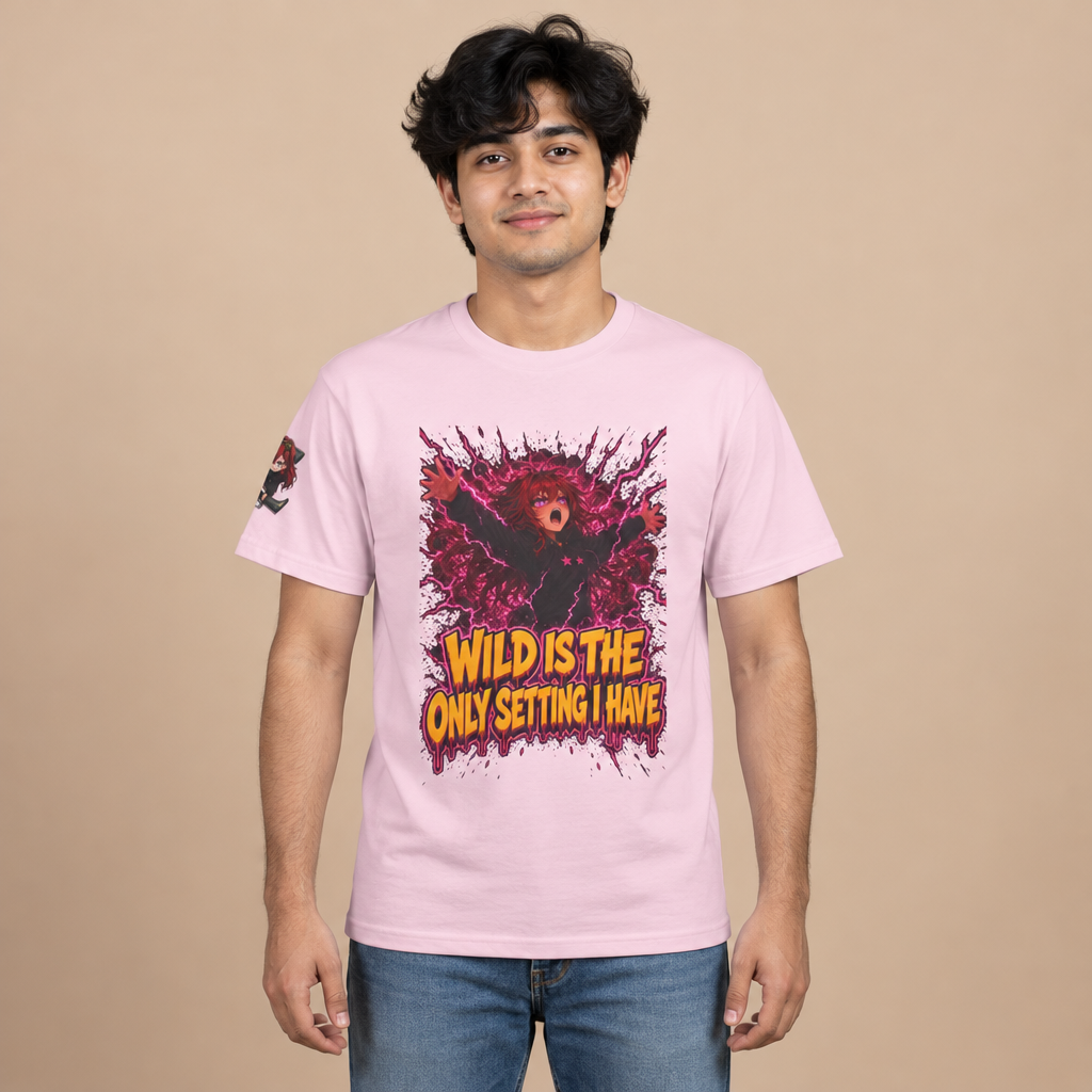 Wild Is the Only Setting I Have Tee - Nova